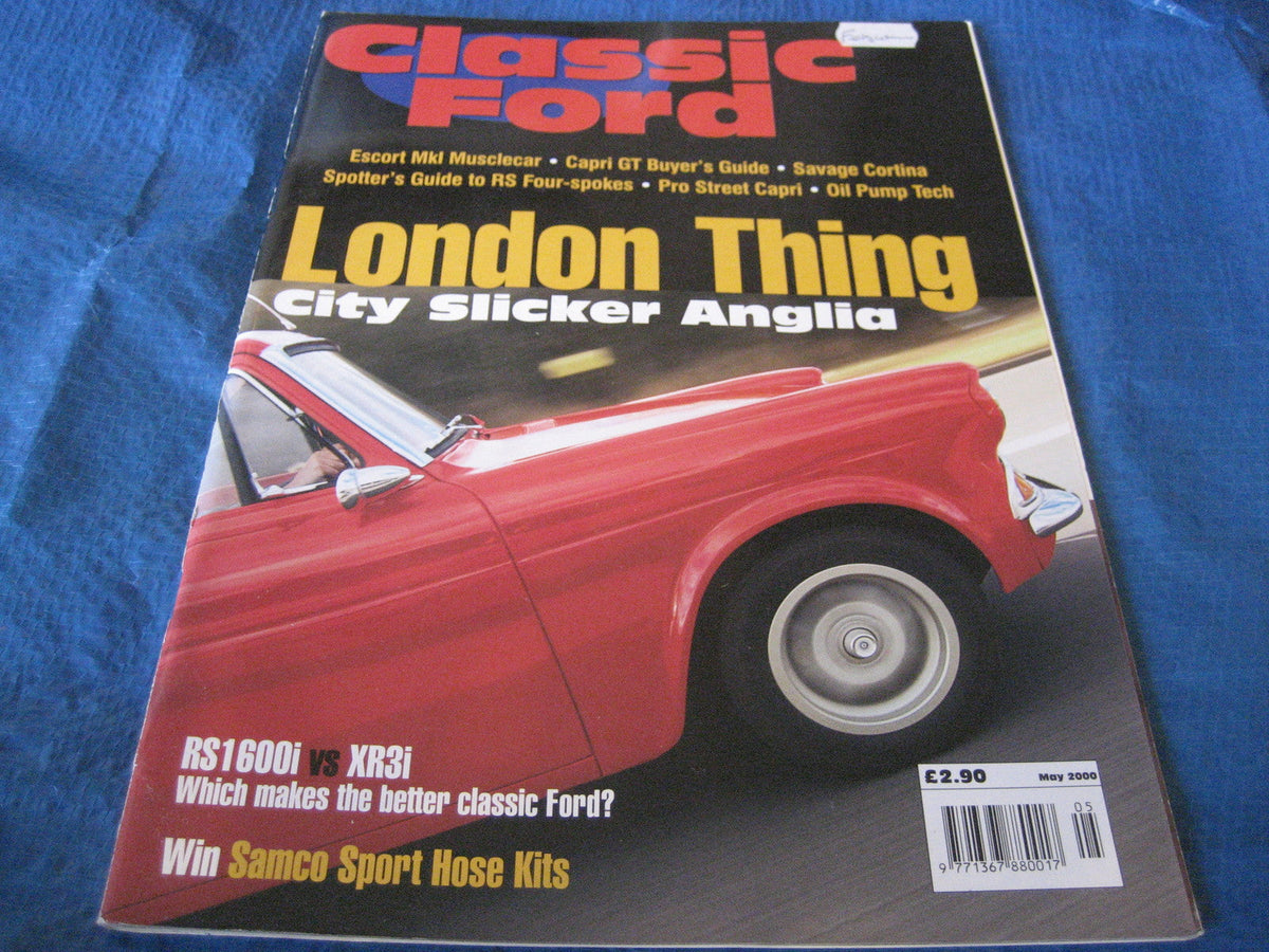 CLASSIC FORD MAGAZINE MAY 2000 RS1600I Vs XR3I CAPRI GT ESCORT GHIA MK2 CORTINA
