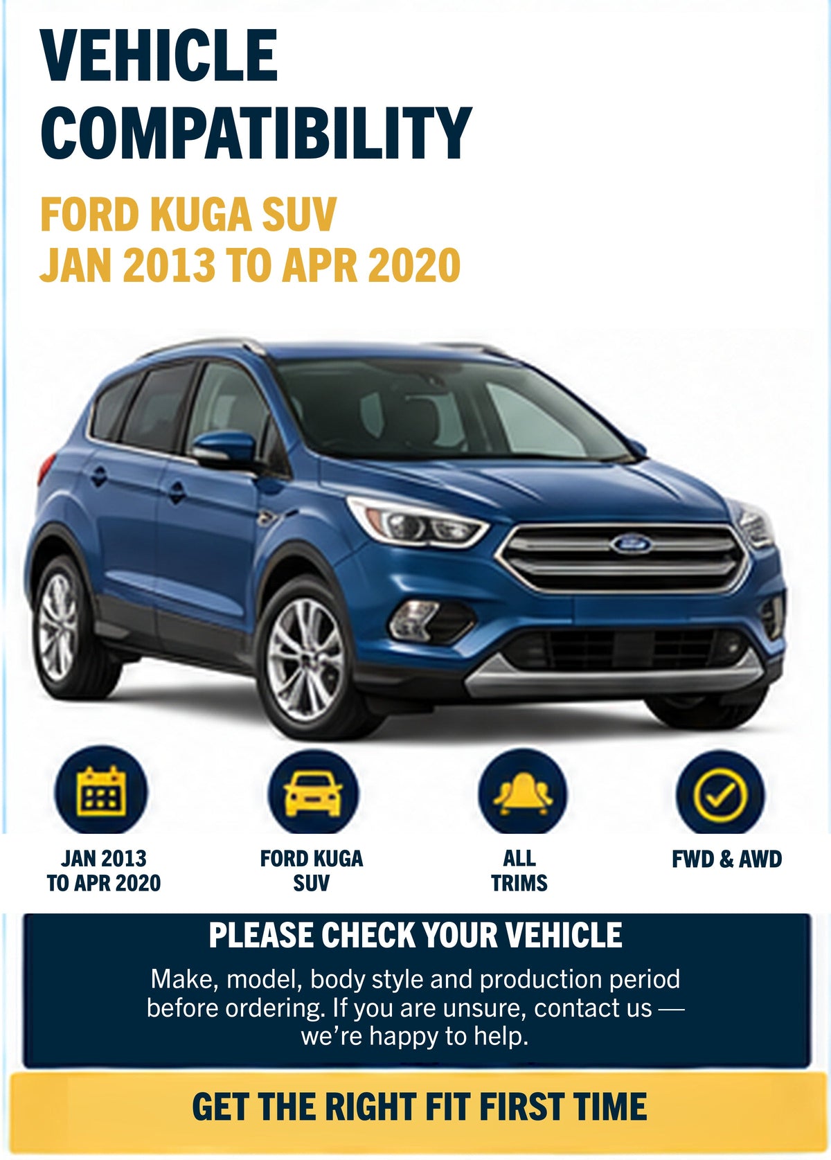 FORD KUGA SUV Jan 2013 to Apr 2020 Wiper Blade Set