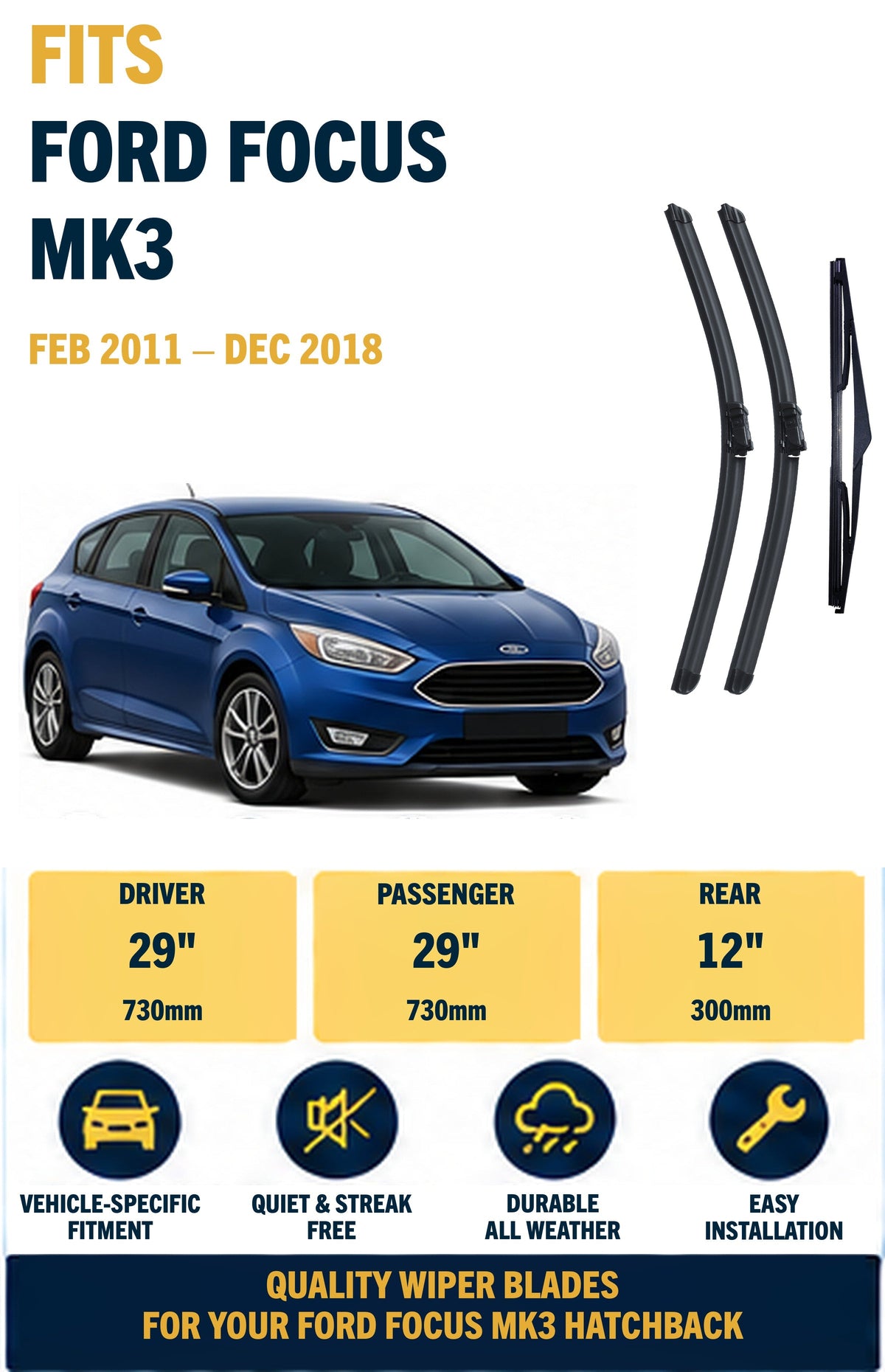 FORD FOCUS MK3 Hatchback Feb 2011 to Dec 2018 Wiper Blade Set